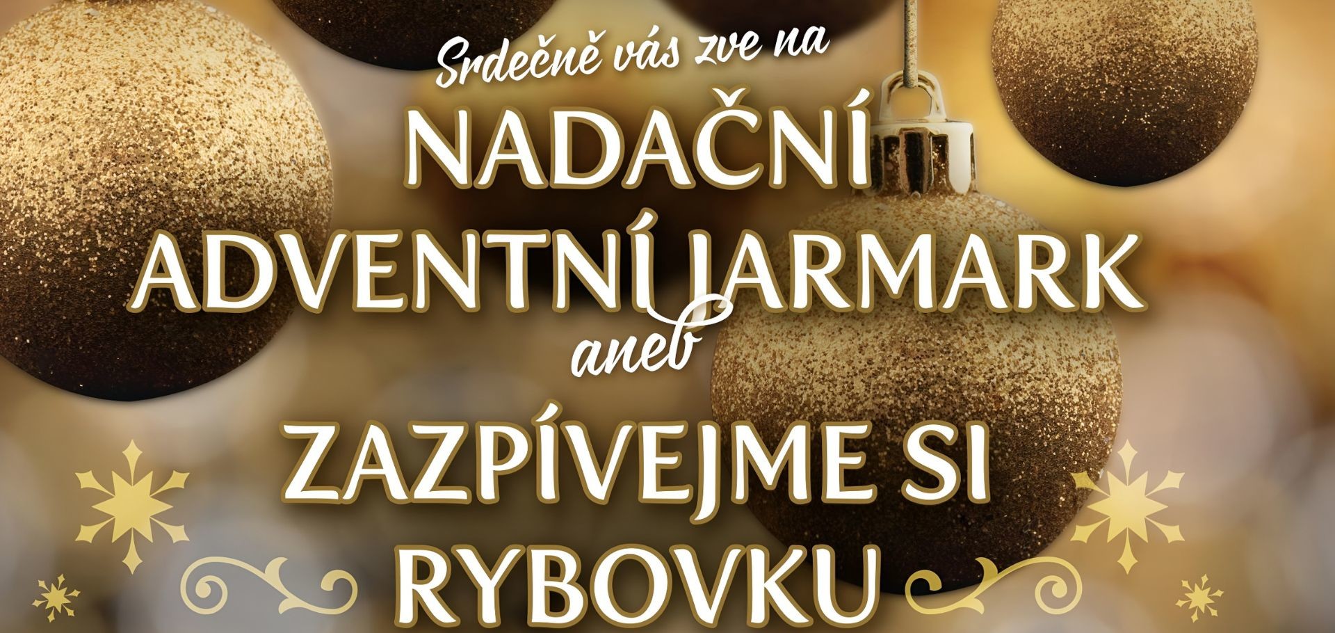 NADAČNÍ ADVETNÍ JARMARK ANEB ZAZPÍVEJME SI RYBOVKU