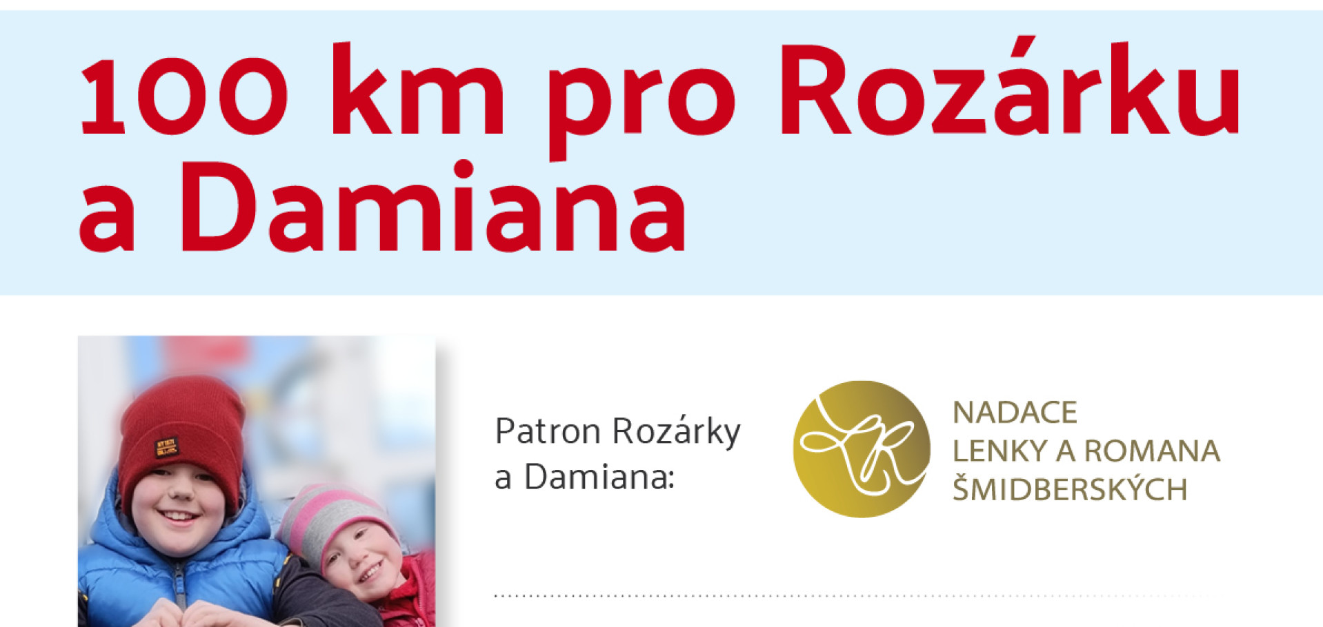 CHARITATIVNÍ POCHOD 100 KM PRO ROZÁRKU A DAMIANA