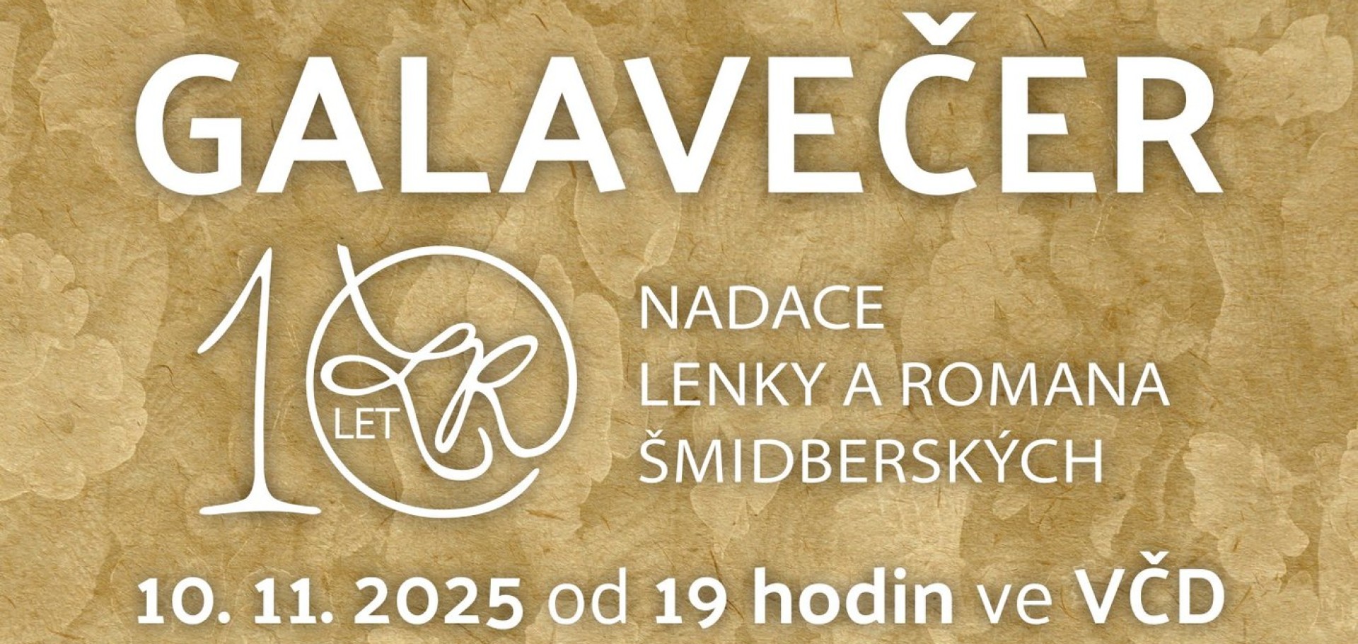 GALAVEČER 10 LET NADACE LENKY A ROMANA ŠMIDBERSKÝCH